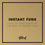 Cover I Got My Mind Made Up - The Best of Instant Funk