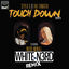 Cover Touch Down (White N3rd Remix)