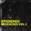 Cover Epidemic Remixed Vol.1