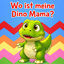 Cover Wo ist meine Dino Mama?