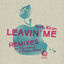 Cover Leavin' Me