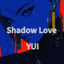 Cover Shadow Love