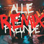 Cover Alle Meine Freunde (Remix)