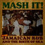 Cover Mash It! More Jamaican R&B and the Birth of Ska