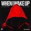 Cover When I Wake Up (Club Mix)