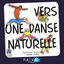 Cover Vers une danse naturelle (Expression corporelle)