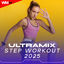 Cover Ultramix Step Workout 2025 (60 Minutes Non-Stop Mixed Compilation for Fitness & Workout - 132 Bpm / 32 Count)