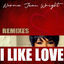 Cover I Like Love (Remixes)