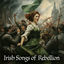 Cover Irish Songs of Rebellion
