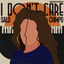 Cover I Don't Care