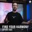 Cover FYH403 - Find Your Harmony Radio Episode #403