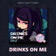 Cover Drinks On Me