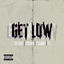 Cover Get Low (Remastered)