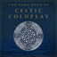 Cover The Very Best of Celtic Coldplay
