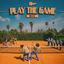 Cover Play The Game (Deluxe)