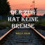 Cover Der Zug hat keine Bremse (Radio Edit)