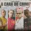 Cover A Cara do Crime 3 (Brinde à Liberdade)