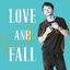 Cover LOVE AND FALL