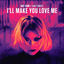 Cover I'll Make You Love Me