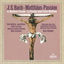 Cover J.S. Bach: St. Matthew Passion, BWV 244