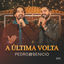 Cover A Última Volta - Pedro & Benício, EP 2