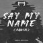 Cover Say My Name (Again)