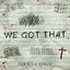 Cover WE GOT THAT