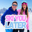 Cover Ski You Later