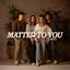 Cover Matter To You