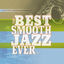 Cover The Best Smooth Jazz Ever