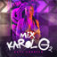 Cover Mix Karol G #2 (MI EX TENÍA RAZON - AMARGURA - S91)