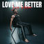 Cover Love Me Better