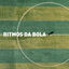 Cover Ritmos da Bola