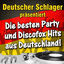 Cover Deutscher Schlager präsentiert - Die besten Party und Discofox Hits aus Deutschland!