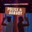 Cover Police & Badboy