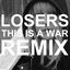 Cover This Is a War Remix