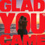 Cover Glad You Came
