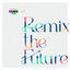 Cover CLUB Lantis presents Remix the Future