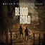 Cover Blood Road Motion Picture Soundtrack