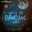 Cover We'll Be Dancing Soon