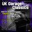 Cover UK Garage Classics: Best of Jeremy Sylvester, Vol. 1