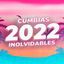 Cover Cumbias Inolvidables 2022