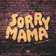 Cover Sorry Mama