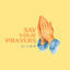 Cover Say Your Prayers