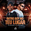 Cover Outro Boy no Teu Lugar