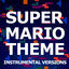 Cover Super Mario Theme (Instrumental Versions)