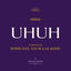 Cover UHUH