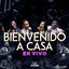 Cover Bienvenido a Casa (En Vivo)