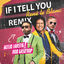 Cover If I Tell You (Hardstyle Remix)