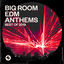 Cover Big Room EDM Anthems: Best of 2019 (Presented by Spinnin' Records)